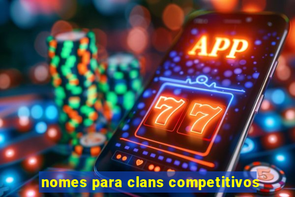 nomes para clans competitivos